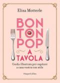 Bon ton pop a tavola. Copia autografata