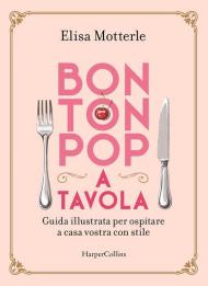 Bon ton pop a tavola. Copia autografata