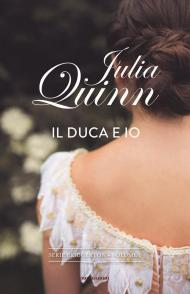 Il duca e io. Serie Bridgerton