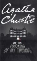 By the Pricking of My Thumbs (Tommy & Tuppence, Book 4) (Tommy and Tuppence Series) (English Edition)