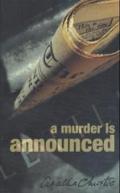 A MURDER IS ANNOUNCED