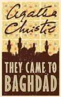 THEY CAME TO BAGHDAD