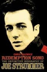 Redemption Song: The Definitive Biography of Joe Strummer