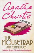 THE MOUSETRAP & OTHER PLAYS