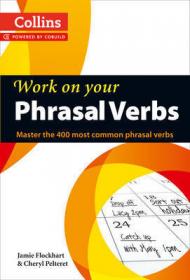 Phrasal Verbs: B1-C2 (Collins Work on Your…)