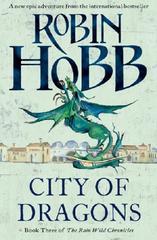 City of Dragons (The Rain Wild Chronicles, Book 3)