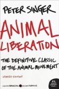 Animal Liberation: The Definitive Classic of the Animal Movement