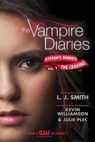 THE VAMPIRE DIARIES - STEFAN'S DIARIES VOL. 3 THE CRAVING