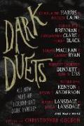 Dark duets