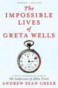 The Impossible Lives of Greta Wells