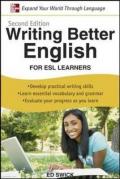 Writing better english: for Esl learners