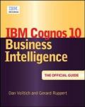 IBM Cognos Business Intelligence 10: The Official Guide