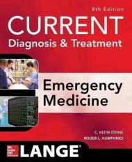 CURRENT Diagnosis and Treatment Emergency Medicine, Eighth Edition