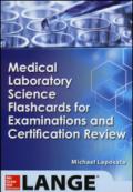 Medical laboratory science flashcards for examinations and certification review