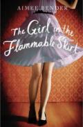 The Girl in the Flammable Skirt. Aimee Bender