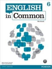English in common. Workbook. Per le Scuole superiori. Con espansione online: 6