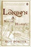 LONDON - A SOCIAL HISTORY