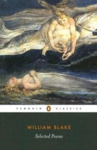 William Blake: Selected Poems