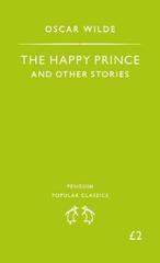 The Happy Prince and Other Stories (Penguin Popular Classics)