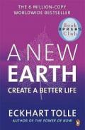 A New Earth: The LIFE-CHANGING follow up to The Power of Now. 'An otherworldly genius' Chris Evans' BBC Radio 2 Breakfast Show: Create a Better Life