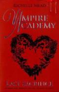 Vampire Academy: Last Sacrifice: 6