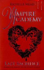 Vampire Academy: Last Sacrifice: 6