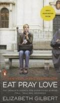 Eat Pray Love: One Woman's Search for Everything Across Italy, India and Indonesia [Lingua Inglese]