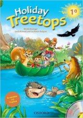 Treetops on holiday. Student's book. Per la 1ª classe elementare. Con CD-ROM