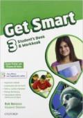 Get smart. Student's book-Workbook. Con CD Audio. Con espansione online. Vol. 3