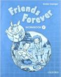 Friends forever. Class book-Workbook. Per la Scuola elementare. Con espansione online: 2
