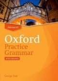 Oxford Practice Grammar: Advanced: with Key: The right balance of English grammar explanation and practice for your language level