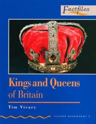 Oxford Bookworms Factfiles: Stage 1: 400 Headwords: Kings and Queens of Britain