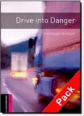 Drive into Danger Starter Level Oxford Bookworms Library: 250 Headwords