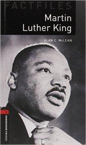 Oxford Bookworms Library Factfiles: Martin Luther King factfile. Oxford bookworms library. Livello 3. Con 2 CD Audio