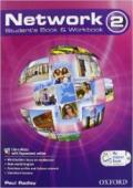 Network. Student's book-Workbook-Mydigitalbook 2.0. Per la Scuole superiori. Con CD Audio. Con espansione online vol.2
