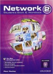 Network. Student's book-Workbook. Con CD Audio. Vol. 2