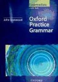 Oxford Practice Grammar Intermediate: Without Key