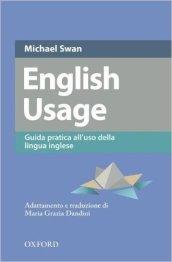 English usage. Guida pratica all'uso dell'inglese. Per le Scuole superiori