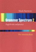 Grammar spectrum. Per le Scuole superiori: 2