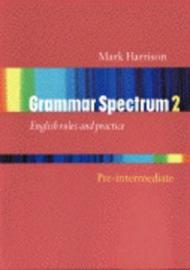 Grammar spectrum. Per le Scuole superiori: 2