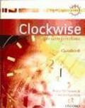 Clockwise. Pre-intermediate. Class book. Per le Scuole superiori