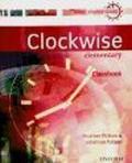 Clockwise. Elementary. Class book. Per le Scuole superiori