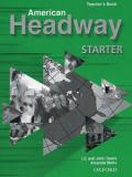 American Headway Starter: Teacher's Book (including Tests)
