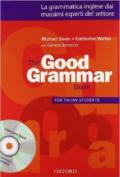 The good grammar for italian students. Student's book. Per le Scuole superiori. Con CD-ROM