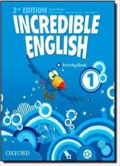 Incredible english. Activity book. Per la Scuola elementare. Con espansione online. 1.