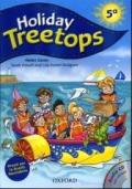 Holiday Treetops. Student's book. Per la 5ª classe elementare. Con CD-ROM