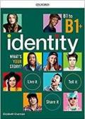 IDENTITY B1B1+ STANDARD PK (STUDENT BOOK/WOORKBOOK CON QR CODE AUDIO/VIDEO)