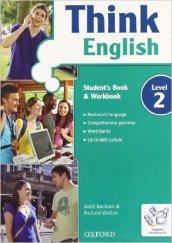 Think english. Student's book-Workbook-Think cult. Con espansione online. Per le Scuole superiori. Con CD Audio. Con CD-ROM: 2