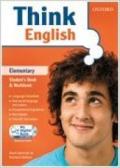 Think English. Elementary. Student's book-Workbook-My digital book. Per le Scuole superiori. Con CD-ROM. Con espansione online