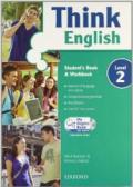 Think English. Student's book-Workbook-My digital book. Con espansione online. Per le Scuole superiori. Con CD-ROM. 2. (2 vol.)